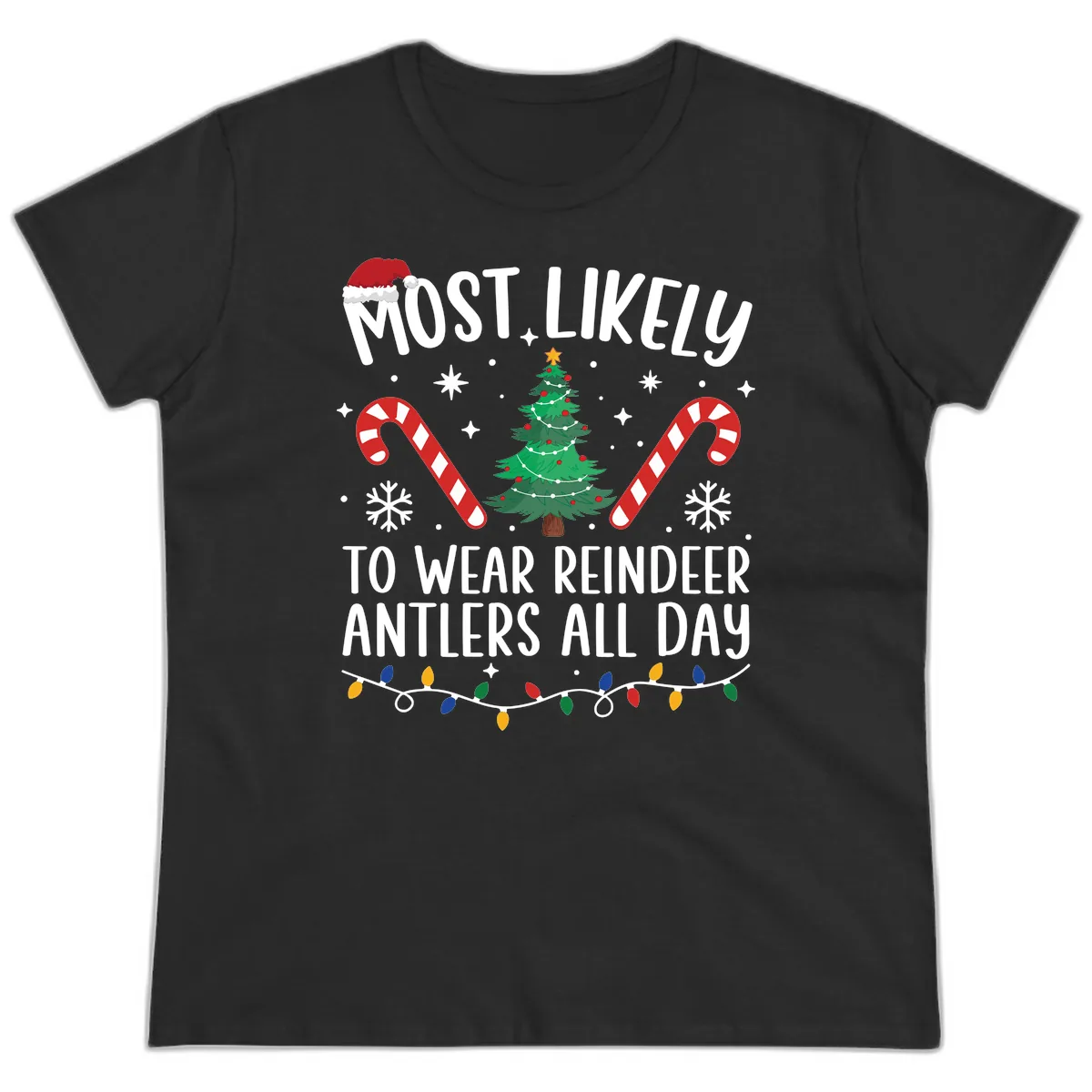 Most Likely To Wear Reindeer Antlers All Day Ladies Tee in Black